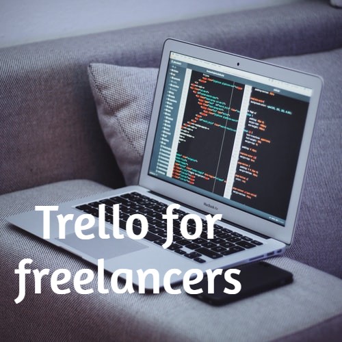 The Ultimate Guide to Trello For Freelancers